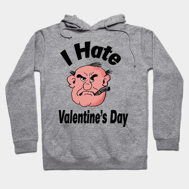 I Hate Valentine's day Hoodie by Eric03091978